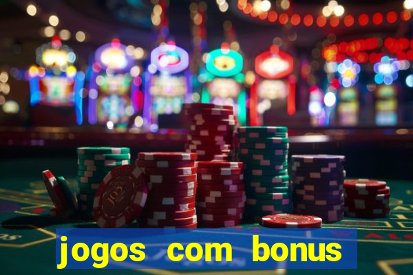 jogos com bonus sem deposito